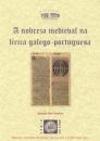 Ver os detalles de:  A nobreza medieval na lrica galego-portuguesa