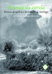  A senda da estrela. Poemas de Galicia e do Camio de Santiago; Ver os detalles