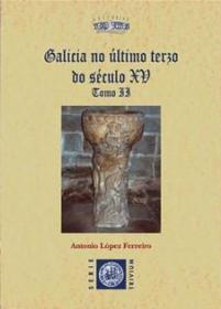  Galicia no ltimo terzo do sculo XV. Tomo II; 