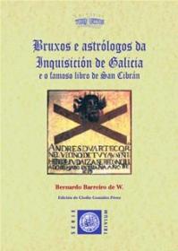  Bruxos e astrlogos da Inquisicin de Galicia e o famoso libro de San ; Ver os detalles