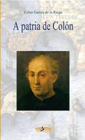  A patria de Colón (Colón, español. A súa orixe e patria); Ver los detalles