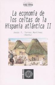  LA ECONOMÍA DE LOS CELTAS DE LA HISPANIA ATLÁNTICA II; Ver os detalles