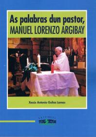  As palabras dun pastor, MANUEL LORENZO ARGIBAY; Ver los detalles