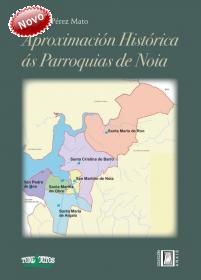 Aproximación Histórica ás Parroquias de Noia; Ver os detalles